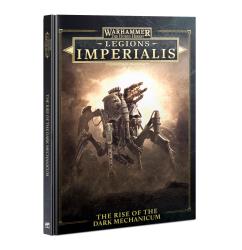 Legion Imperialis: The Rise of the Dark Mechanicum